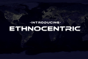 Boost Your Brand with Ethnocentric: A Modern Font for Small Businesses